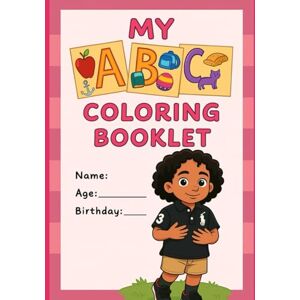 Monique, Shanell My ABC Coloring Booklet Monique, Shanell My ABC Coloring Booklet