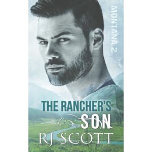 Scott The Rancher's Son: Volume 2 (Montana Series) Scott The Rancher's Son: Volume 2 (Montana Series)