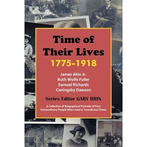 Time of Their Lives: 1775-1918 Time of Their Lives: 1775-1918