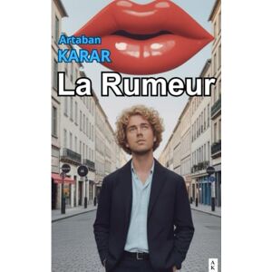 KARAR, Artaban La Rumeur: Inspiré d’un fait divers réel, La Rumeur met en lumière la facilité avec laquelle une ville peut basculer dans le chaos. KARAR, Artaban La Rumeur: Inspiré d’un fait divers réel, La Rumeur met en lumière la facilité avec laquelle une ville peut basculer dans le chaos.