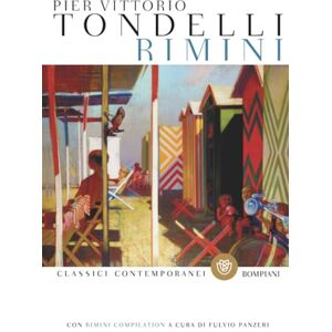 Tondelli, Pier Vittorio Rimini (Classici contemporanei) Tondelli, Pier Vittorio Rimini (Classici contemporanei)