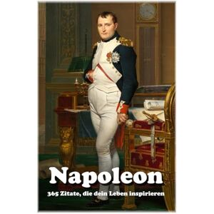Hemmatkhah Kalibar, Farhad Napoleon: 365 Zitate, die dein Leben inspirieren (Lektionen fürs Leben) Hemmatkhah Kalibar, Farhad Napoleon: 365 Zitate, die dein Leben inspirieren (Lektionen fürs Leben)