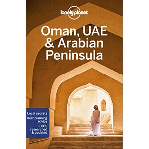 Keith, Lauren Lonely Planet Oman, UAE & Arabian Peninsula: Detailed Itineraries Travel Like a Local Insider Tips Covers Bahrain, Kuwait, Oman, Qatar, Saudi Arabia, UAE, Yemen, and more (Travel Guide) Keith, Lauren Lonely Planet Oman, UAE & Arabian Peninsula: Detailed Itineraries Travel Like a Local Insider Tips Covers Bahrain, Kuwait, Oman, Qatar, Saudi Arabia, UAE, Yemen, and more (Travel Guide)