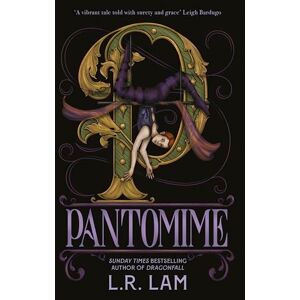 Lam, L.R. Pantomime: first in a gorgeous magical trilogy about a circus performer, set in Victorian Scotland (Micah Grey Trilogy) Lam, L.R. Pantomime: first in a gorgeous magical trilogy about a circus performer, set in Victorian Scotland (Micah Grey Trilogy)