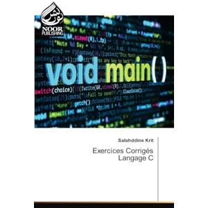 Krit, Salahddine Exercices Corrigés Langage C Krit, Salahddine Exercices Corrigés Langage C