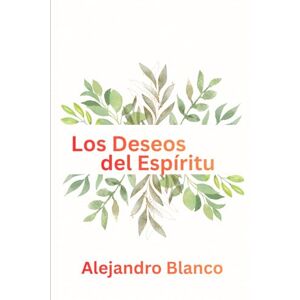 Blanco Los deseos del Espíritu Blanco Los deseos del Espíritu
