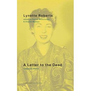 Roberts A Letter to the Dead: Collected Poems Roberts A Letter to the Dead: Collected Poems