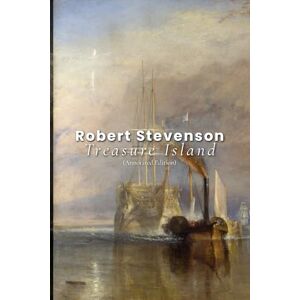 Stevenson, Robert Louis Treasure Island (Annotated Edition) Stevenson, Robert Louis Treasure Island (Annotated Edition)
