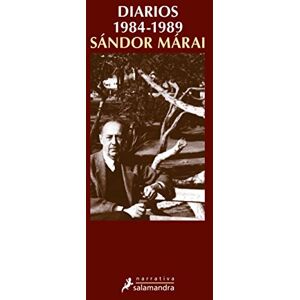 Marai, Sandor Diarios 1984-1989 (Salamandra Narrativa) Marai, Sandor Diarios 1984-1989 (Salamandra Narrativa)