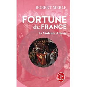 Merle Fortune De France 5: La Violente Amour (Fiction, Poetry & Drama) Merle Fortune De France 5: La Violente Amour (Fiction, Poetry & Drama)