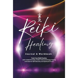 DPDesignsGB Reiki Healing Journal & Workbook: Track Your Reiki Practice with Guided Prompts, Chakra Tools and Energy Healing Exercises for Self-Discovery and Spiritual Growth DPDesignsGB Reiki Healing Journal & Workbook: Track Your Reiki Practice with Guided Prompts, Chakra Tools and Energy Healing Exercises for Self-Discovery and Spiritual Growth