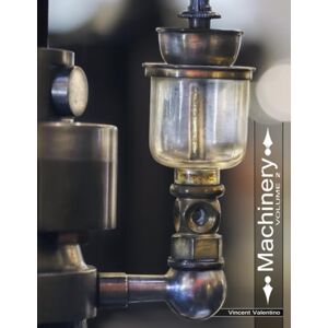 Vincent Machinery Volume 2 (The Macro World) Vincent Machinery Volume 2 (The Macro World)