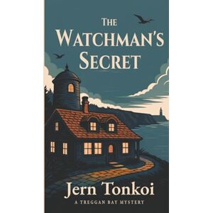 Tonkoi, Jern The Watchman's Secret: A Devon Coast Mystery (Treggan Bay Mysteries) Tonkoi, Jern The Watchman's Secret: A Devon Coast Mystery (Treggan Bay Mysteries)