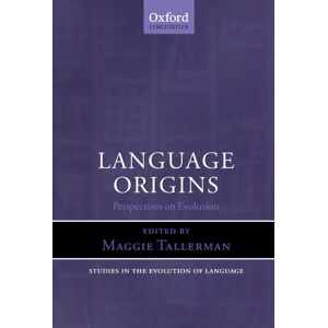 Language Origins: Perspectives on Evolution (Studies in the Evolution of Language) Language Origins: Perspectives on Evolution (Studies in the Evolution of Language)