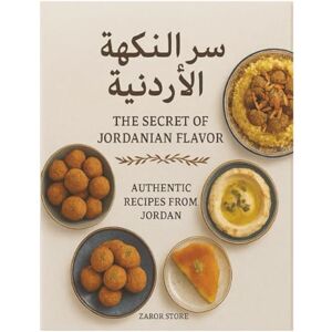 mryyan, Moneer The Secret of Jordanian Flavor – سر النكهة الأردنية Authentic Homemade Recipes from the Heart of Jordan: Traditional Dishes, Street Food, and Family Favorites – From Mansaf to Kanafeh and More mryyan, Moneer The Secret of Jordanian Flavor – سر النكهة الأردنية Authentic Homemade Recipes from the Heart of Jordan: Traditional Dishes, Street Food, and Family Favorites – From Mansaf to Kanafeh and More