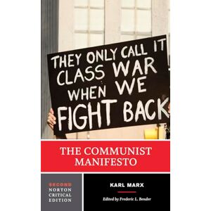 Marx, Karl The Communist Manifesto: A Norton Critical Edition: 0 (Norton Critical Editions) Marx, Karl The Communist Manifesto: A Norton Critical Edition: 0 (Norton Critical Editions)