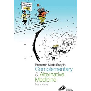 Kane, Mark Research Made Easy in Complementary and Alternative Medicine Kane, Mark Research Made Easy in Complementary and Alternative Medicine