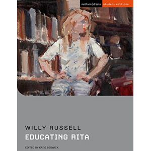 Russell, Willy Educating Rita (Student Editions) Russell, Willy Educating Rita (Student Editions)