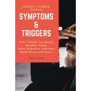 Bread, Digital Chronic Illness Journal Symptoms and Triggers: DAILY TRACK Your Mood, Weather, Foods Eaten, Hydration, Activities, Medications, and more... Bread, Digital Chronic Illness Journal Symptoms and Triggers: DAILY TRACK Your Mood, Weather, Foods Eaten, Hydration, Activities, Medications, and more...