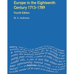 Anderson, M.S. Europe in the Eighteenth Century 1713-1789 (General History of Europe) Anderson, M.S. Europe in the Eighteenth Century 1713-1789 (General History of Europe)