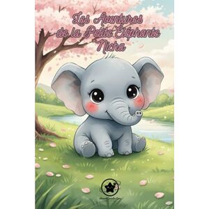 production, chosen2 Les Aventures de la Petite Éléphante Nicha: Tome 1 : Nicha et les premiers pas de la vie. Livre illustré pour enfants de 4 à 8 ans – Une histoire ... la découverte, la nature et l’amour familial. production, chosen2 Les Aventures de la Petite Éléphante Nicha: Tome 1 : Nicha et les premiers pas de la vie. Livre illustré pour enfants de 4 à 8 ans – Une histoire ... la découverte, la nature et l’amour familial.