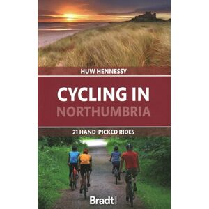 Hennessy, Huw Cycling in Northumbria: 21 hand-picked rides (Bradt Travel Guides (Regional Guides)) Hennessy, Huw Cycling in Northumbria: 21 hand-picked rides (Bradt Travel Guides (Regional Guides))