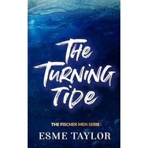 Taylor The Turning TIde: MMM romance (The Fischer Men) Taylor The Turning TIde: MMM romance (The Fischer Men)