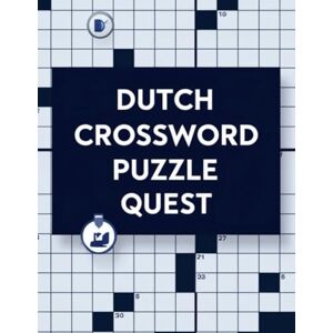 aj Dutch Crossword Puzzle Quest: 100 Medium to Challenging Dutch Crosswords for Brain Training and Word Mastery aj Dutch Crossword Puzzle Quest: 100 Medium to Challenging Dutch Crosswords for Brain Training and Word Mastery