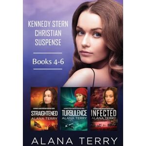 Terry, Alana Kennedy Stern Christian Suspense Series (Books 4-6) Terry, Alana Kennedy Stern Christian Suspense Series (Books 4-6)