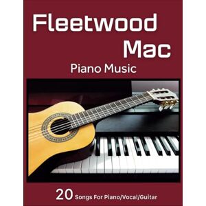 Chambers, Matt Fleetwood Mac Piano Music: 20 Songs For Piano/Vocal/Guitar Chambers, Matt Fleetwood Mac Piano Music: 20 Songs For Piano/Vocal/Guitar
