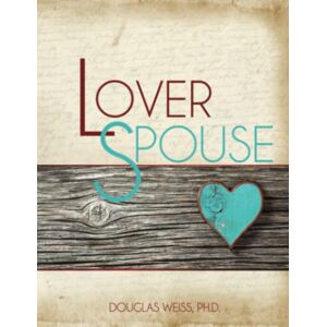 Weiss, Ph.D., Douglas Lover Spouse Weiss, Ph.D., Douglas Lover Spouse