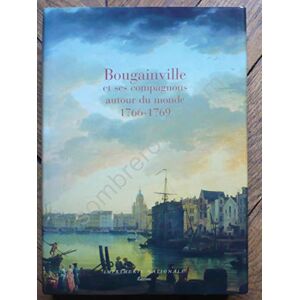 Bougainville et ses compagnons autour du monde: 1766-1769 Bougainville et ses compagnons autour du monde: 1766-1769