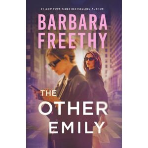 Freethy, Barbara The Other Emily (A riveting psychological thriller!) Freethy, Barbara The Other Emily (A riveting psychological thriller!)