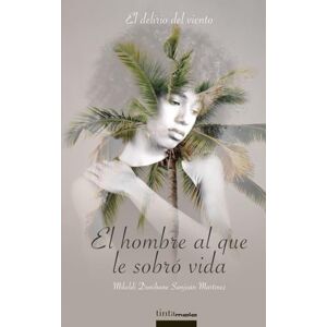 Sanjuán, Mr Mikeldi Donibane El hombre al que le sobró vida: El delirio del viento Sanjuán, Mr Mikeldi Donibane El hombre al que le sobró vida: El delirio del viento