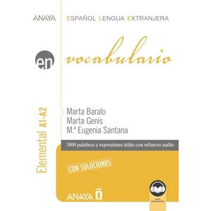 Baralo Ottonello, Marta Vocabulario. Nivel elemental A1-A2 (edición 2023) (Anaya ELE EN) Baralo Ottonello, Marta Vocabulario. Nivel elemental A1-A2 (edición 2023) (Anaya ELE EN)