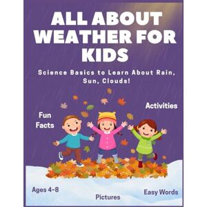 Pro, Lucky Digi All About Weather for Kids: Fun Facts, Coloring Activities, & Science Basics to Learn About Rain, Sun, Clouds, & More!: Kid-Friendly Fun Facts Perfect ... (Kids Educational Books) Pro, Lucky Digi All About Weather for Kids: Fun Facts, Coloring Activities, & Science Basics to Learn About Rain, Sun, Clouds, & More!: Kid-Friendly Fun Facts Perfect ... (Kids Educational Books)