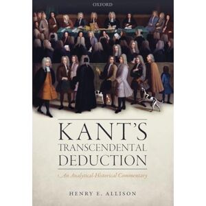 ALLISON, Henry E. KANTS TRANSCENDENTAL DEDUCTION:ANALYTIC-HISTORICAL COMMENTARY PAPER: An Analytical-Historical Commentary ALLISON, Henry E. KANTS TRANSCENDENTAL DEDUCTION:ANALYTIC-HISTORICAL COMMENTARY PAPER: An Analytical-Historical Commentary