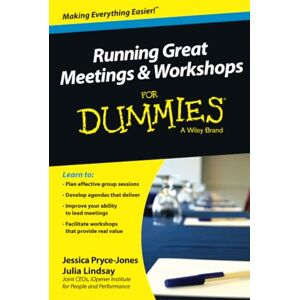 Pryce-Jones, Jessica Running Great Meetings and Workshops For Dummies Pryce-Jones, Jessica Running Great Meetings and Workshops For Dummies