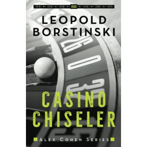 Borstinski, Leopold Casino Chiseler: 4 (Alex Cohen) Borstinski, Leopold Casino Chiseler: 4 (Alex Cohen)