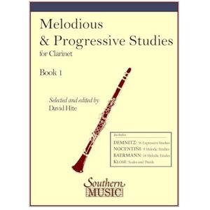 Melodious and Progressive Studies, Book 1. Clarinet Solo. Melodious and Progressive Studies, Book 1. Clarinet Solo.