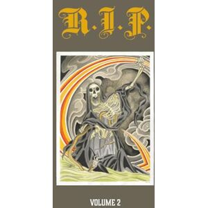 Freeman, Jason Adam R.I.P. 2 : a traditional death-themed art & tattoo flash collection of skulls, reapers and roses: Volume 2 Freeman, Jason Adam R.I.P. 2 : a traditional death-themed art & tattoo flash collection of skulls, reapers and roses: Volume 2