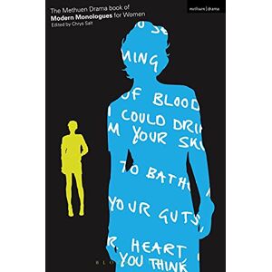 The Methuen Drama Book of Modern Monologues for Women (Audition Speeches) The Methuen Drama Book of Modern Monologues for Women (Audition Speeches)