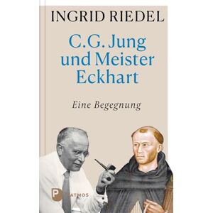 Riedel, Ingrid C. G. Jung und Meister Eckhart: Eine Begegnung Riedel, Ingrid C. G. Jung und Meister Eckhart: Eine Begegnung