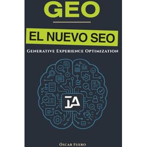 Fuero Vigo, Auto Óscar GEO: El nuevo SEO: Generative Experience Optimization Fuero Vigo, Auto Óscar GEO: El nuevo SEO: Generative Experience Optimization