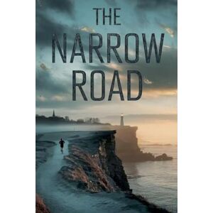 Porter, Rachel Anne The Narrow Road: 21 (Young Adult Fiction: Religious Christian -General) Porter, Rachel Anne The Narrow Road: 21 (Young Adult Fiction: Religious Christian -General)