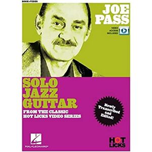 Joe Pass Solo Jazz Guitar Instructional Book.: With Online Video Lessons. from the Classic Hot Licks Video Series Joe Pass Solo Jazz Guitar Instructional Book.: With Online Video Lessons. from the Classic Hot Licks Video Series
