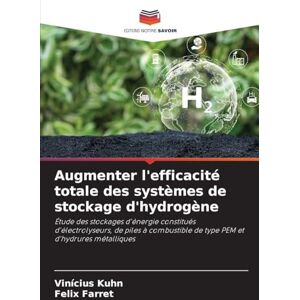 Kuhn, Vinícius Augmenter l'efficacité totale des systèmes de stockage d'hydrogène: Étude des stockages d'énergie constitués d'électrolyseurs, de piles à combustible de type PEM et d'hydrures métalliques Kuhn, Vinícius Augmenter l'efficacité totale des systèmes de stockage d'hydrogène: Étude des stockages d'énergie constitués d'électrolyseurs, de piles à combustible de type PEM et d'hydrures métalliques