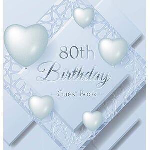 Lukesun, Luis 80th Birthday Guest Book: An Elegant Keepsake for a Milestone 80th Birthday Celebration Silver and White Frosted Heart Theme Hardcover Lukesun, Luis 80th Birthday Guest Book: An Elegant Keepsake for a Milestone 80th Birthday Celebration Silver and White Frosted Heart Theme Hardcover