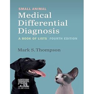 Saunders Small Animal Medical Differential Diagnosis E-Book Saunders Small Animal Medical Differential Diagnosis E-Book