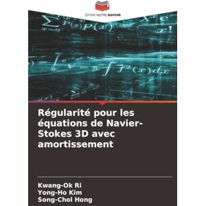 Ri, Kwang-Ok Régularité pour les équations de Navier-Stokes 3D avec amortissement Ri, Kwang-Ok Régularité pour les équations de Navier-Stokes 3D avec amortissement